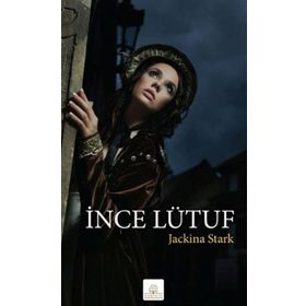 İNCE LÜTUF - JACKINA STARK
