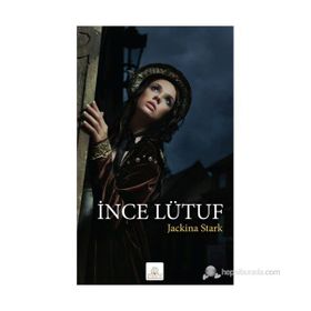 İNCE LÜTUF - JACKINA STARK