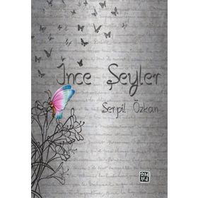 İnce Şeyler - Serpil Özkan