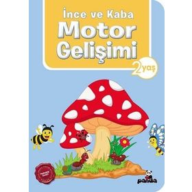 İnce ve Kaba Motor Gelişimi 2 Yaş - Beyaz Panda Yayınları