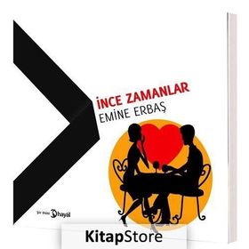 İnce Zamanlar - Emine Erbaş