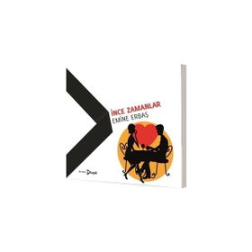 İnce Zamanlar - Emine Erbaş