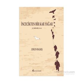 İncecikten Bir Kar Yağar - Ufkun Balkış