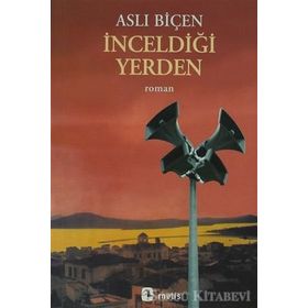 İNCELDİĞİ YERDEN - ASLI BİÇEN