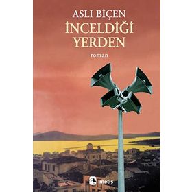 İNCELDİĞİ YERDEN - ASLI BİÇEN