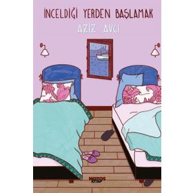İnceldiği Yerden Başlamak - Aziz Avcı