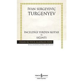 İnceldiği Yerden Kopar - Sığıntı Ciltli - İvan Sergeyeviç Turgenyev