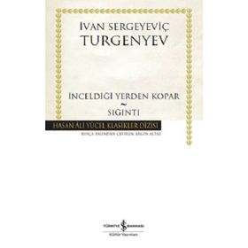 İnceldiği Yerden Kopar - Sığıntı Ciltli - İvan Sergeyeviç Turgenyev