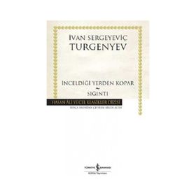 İnceldiği Yerden Kopar - Sığıntı Ciltli - İvan Sergeyeviç Turgenyev