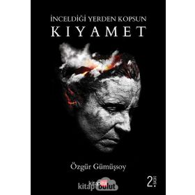 İnceldiği Yerden Kopsun Kıyamet - Özgür Gümüşsoy