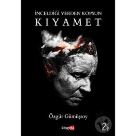 İnceldiği Yerden Kopsun Kıyamet - Özgür Gümüşsoy
