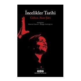 İncelikler Tarihi - Gülten Akın