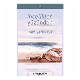 İncelikler Yüzünden - İrem Yerlikaya