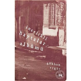 İncelikli Haytalar Albümü - Gökhan Ergür