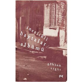 İncelikli Haytalar Albümü - Gökhan Ergür