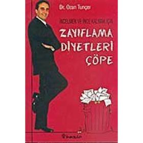 İncelmek ve İnce Kalmak İçin Zayıflama Diyetleri Çöpe - Dr. Ozan Tunçer