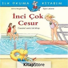 İnci Çok Cesur - İlk Okuma Kitabım / Christian Tielmann / İş Bankası Kültür Yayınları
