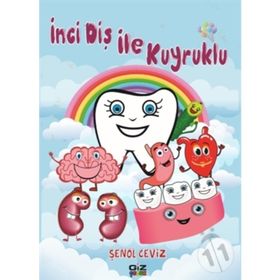 İnci Diş ile Kuyruklu - Şenol Ceviz