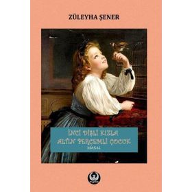 İnci Dişli Kızla Altın Perçemli Çocuk - Züleyha Şener