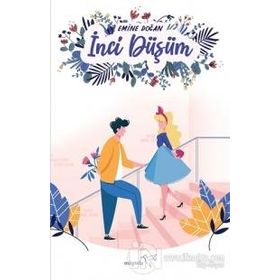 İnci Düşüm-Emine Doğan