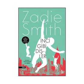 İNCİ GIBI DİŞLER - ZADIE SMITH