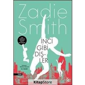 İNCİ GIBI DİŞLER - ZADIE SMITH