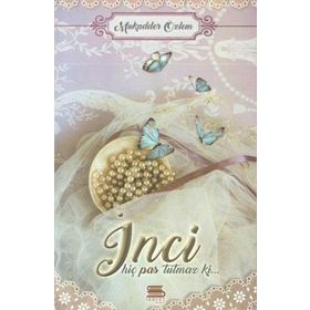 İnci Hiç Pas Tutmaz Ki - Mukadder Özlem