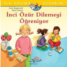 İnci Özür Dilemeyi Öğreniyor - Anna Wagenhoff