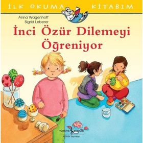 İnci Özür Dilemeyi Öğreniyor - Anna Wagenhoff