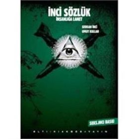 İnci Sözlük İnsanlığa Lanet - Serkan İnci Umut Kullar