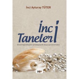 İnci Taneleri - İnci Ayturay Tüter