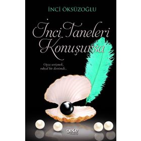 İnci Taneleri Konuşursa - İnci Öksüzoğlu