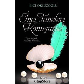 İnci Taneleri Konuşursa - İnci Öksüzoğlu