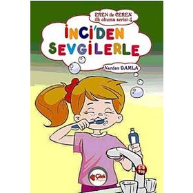 İNCİ'DEN SEVGILERLE EREN ILE CEREN İLK OKUMA SERISI - NURDAN DAMLA