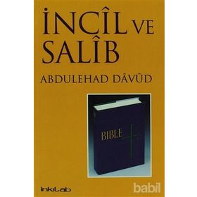 İNCİL VE SALIB TÜRKÇE - ABDULEHAD DAVUD