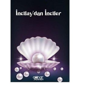 İncilay’dan İnciler - İncilay Kuşoğlu - Gülnar Yayınları