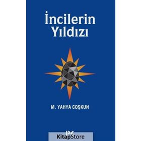 İncilerin Yıldızı - M. Yahya Coşkun