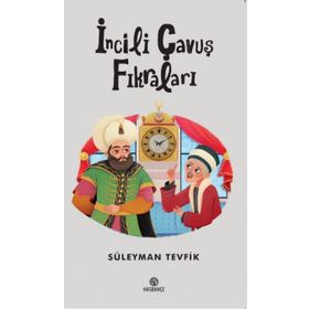 İncili Çavuş Fikraları - Süleyman Tevfik