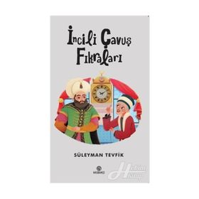 İncili Çavuş Fikraları - Süleyman Tevfik