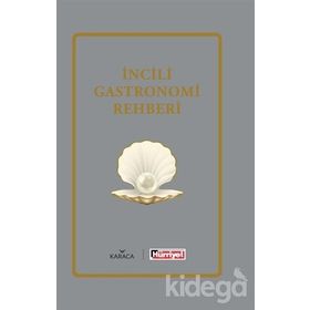 İncili Gastronomi Rehberi - kollektif