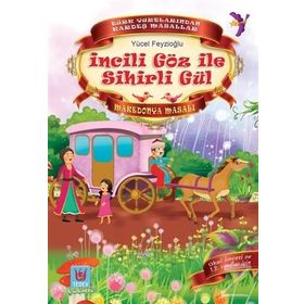 İncili Göz ile Sihirli Gül - Yücel Feyzioğlu