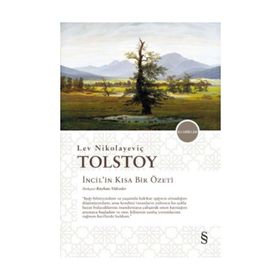 İncil’in Kısa Bir Özeti - lev nikolayevich tolstoy Kayhan Yükseler
