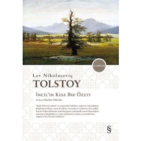 İncil’in Kısa Bir Özeti - lev nikolayevich tolstoy Kayhan Yükseler
