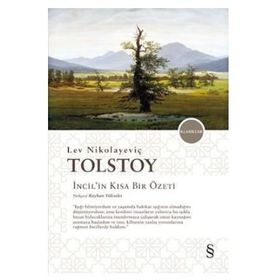 İncil’in Kısa Bir Özeti - lev nikolayevich tolstoy Kayhan Yükseler