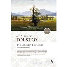 İncil’in Kısa Bir Özeti - lev nikolayevich tolstoy Kayhan Yükseler