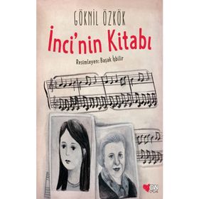 İnci’nin Kitabı - Göknil Özkök