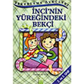 İNCİ'NİN YÜREĞİNDEKİ BEKÇİ - ÖZLEM AYTEK