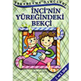 İNCİ'NİN YÜREĞİNDEKİ BEKÇİ - ÖZLEM AYTEK