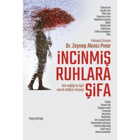 İncinmiş Ruhlara Şifa - Zeynep Akıncı Pınar