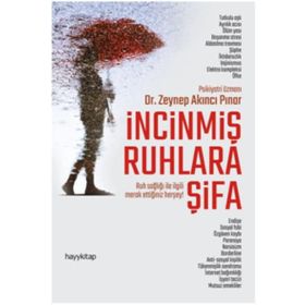 İncinmiş Ruhlara Şifa - Zeynep Akıncı Pınar